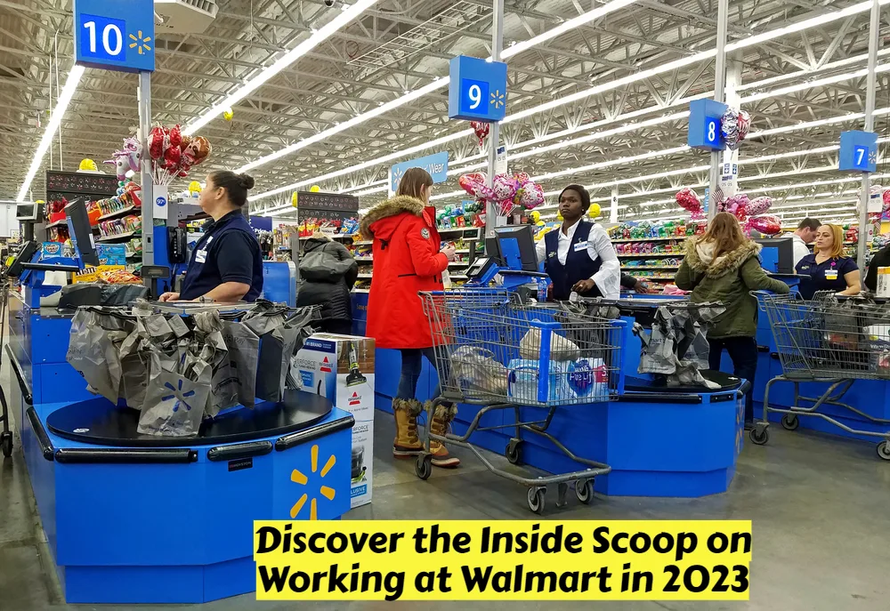Discover the Inside Scoop on Working at Walmart in 2023