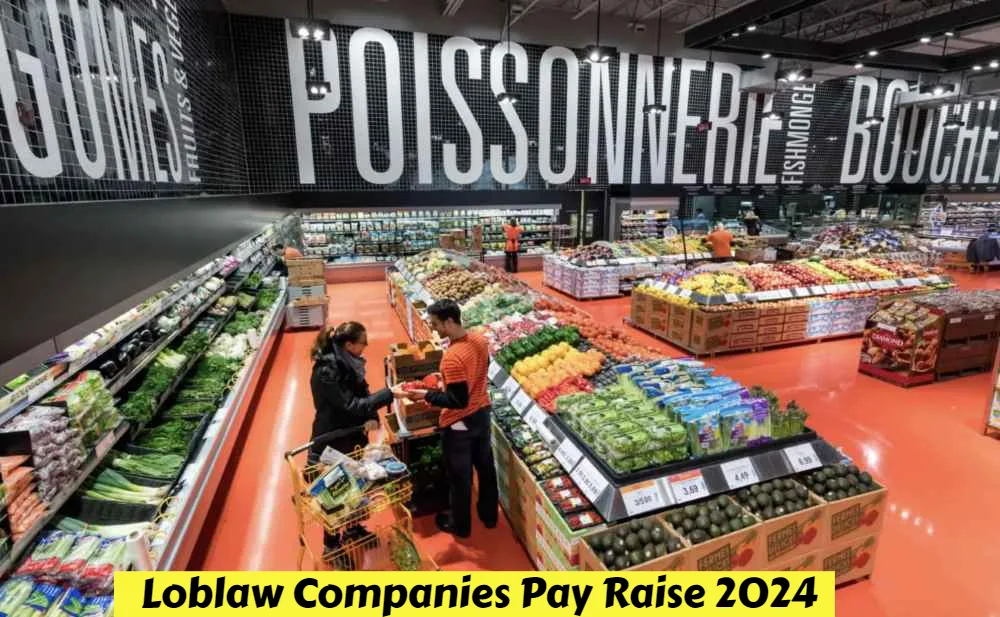 Loblaw Companies Pay Raise 2024