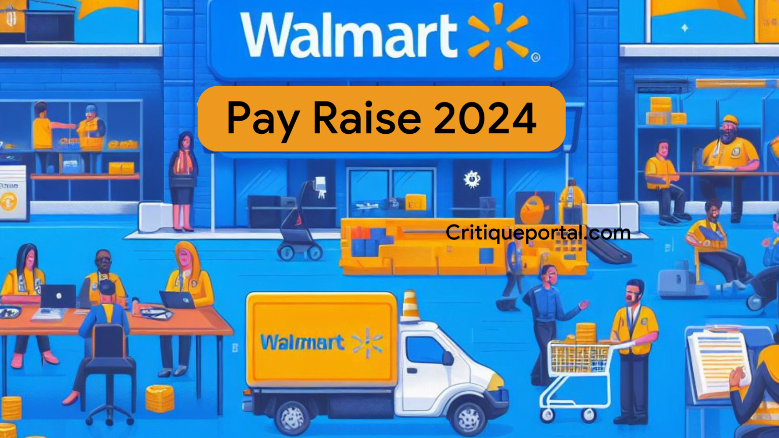 Walmart Pay Raise 2024 Exclusive update CritiquePortal