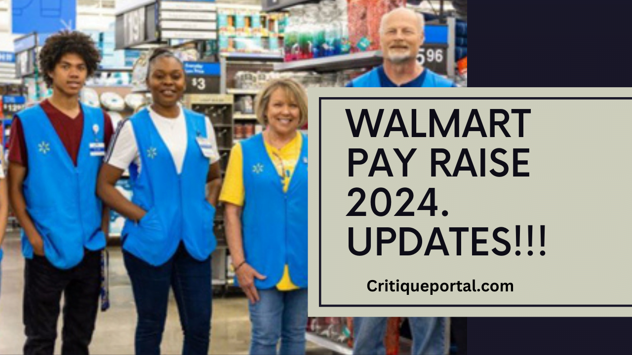 Walmart Pay Raise 2024: Raises Starting Wage to $15 Per Hour